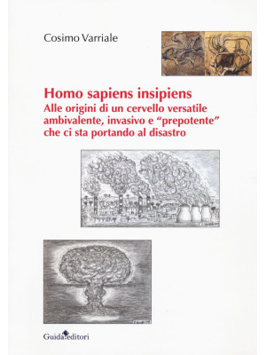 Homo sapiens insipiens. All...