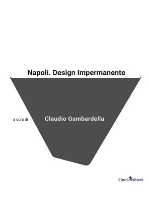 Napoli. Design impermanente