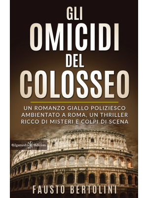 Gli omicidi del Colosseo. C...
