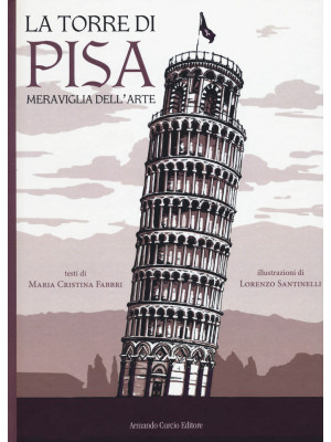 La torre di Pisa, Meravigli...