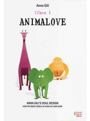 Animalove. Anna Gili's soul...