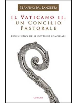 Il Vaticano II, un Concilio...
