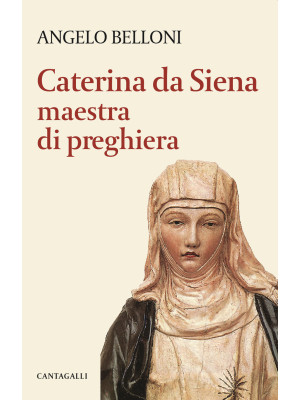 Caterina da Siena maestra d...