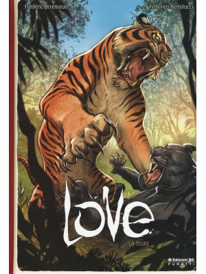 La tigre. Love. Vol. 1