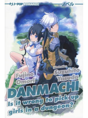 DanMachi. Vol. 1
