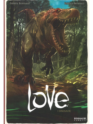 I dinosauri. Love. Vol. 4