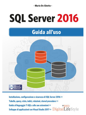 SQL Server 2016. Guida all'uso