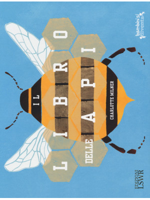Il libro delle api. Ediz. a...