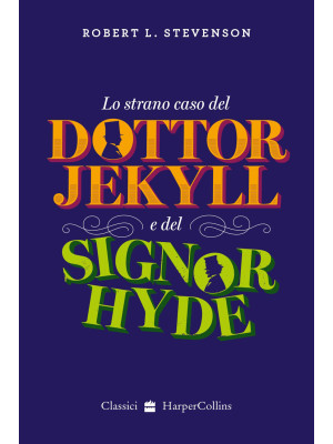 Lo strano caso del dottor Jekyll e del signor Hyde