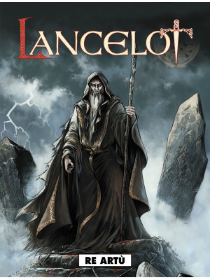 Re Artù. Lancelot. Vol. 2