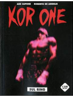 Sul ring. Kor-One. Vol. 1