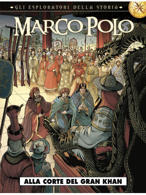 Marco Polo. Gli esploratori...