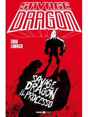 Savage Dragon. Vol. 32: Il ...