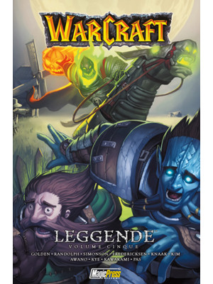 Warcraft. Leggende. Vol. 5