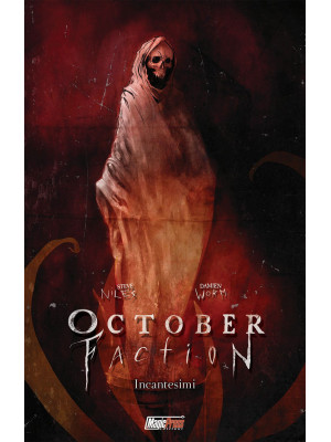 October faction. Vol. 3: In...