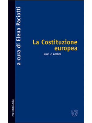 La Costituzione europea. Lu...