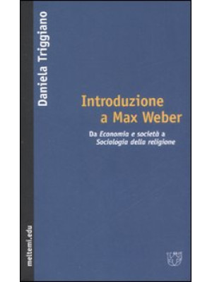 Introduzione a Max Weber