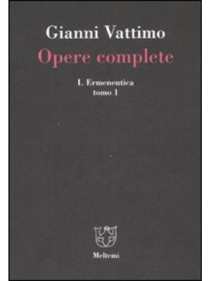 Opere complete. Vol. 1/1: E...