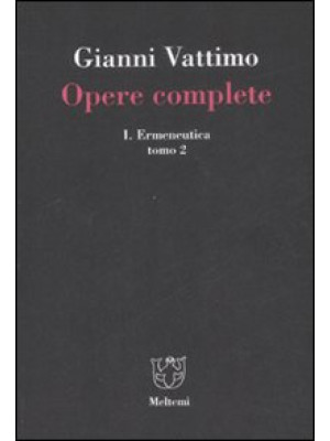 Opere complete. Vol. 1/2: E...