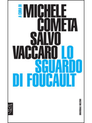 Lo sguardo di Foucault