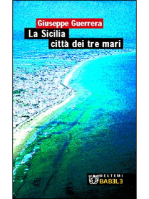 La Sicilia città dei tre mari