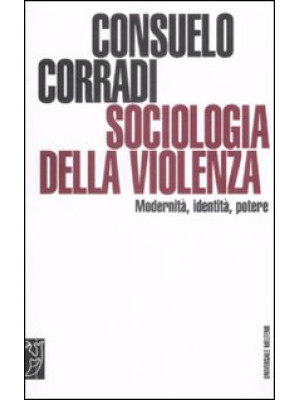 Sociologia della violenza. ...