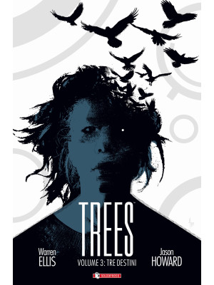 Trees. Vol. 3: Tre destini