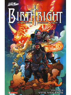 Birthright. Vol. 8: Vite vi...