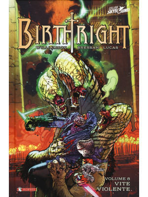Birthright. Vol. 8: Vite vi...