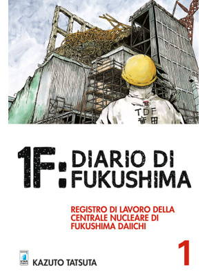 1F:Diario di Fukushima. Vol. 1