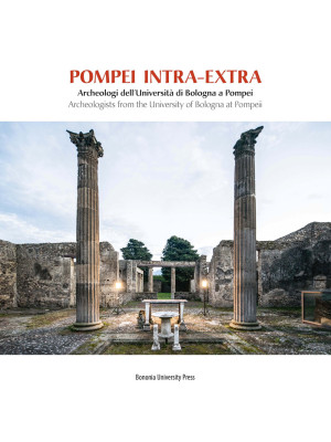 Pompei intra-extra. Archeol...