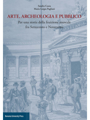 Arte, archeologia e pubblic...