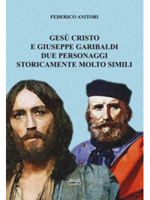Gesù Cristo e Giuseppe Gari...