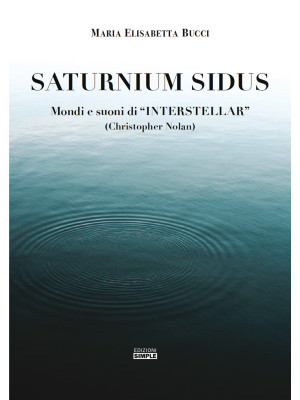Saturnium Sidus. Mondi e su...