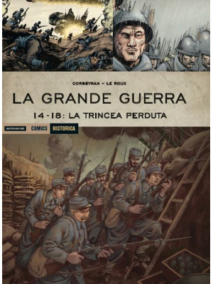 La Grande Guerra. 14-18: La...