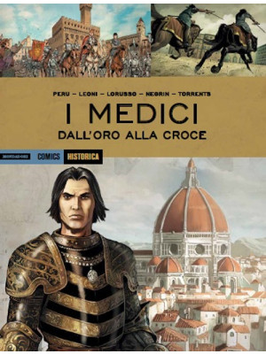 I Medici. Dall'oro alla croce 