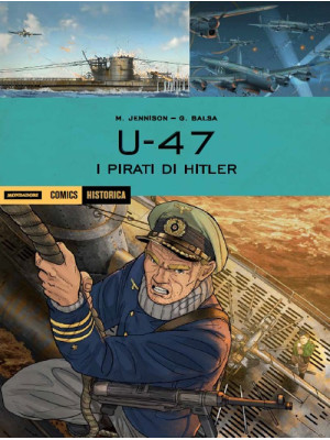 U 47. I pirati di Hitler