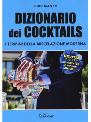 Dizionario dei cocktails. I...