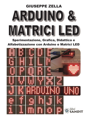 Arduino & Matrici LED. Sper...