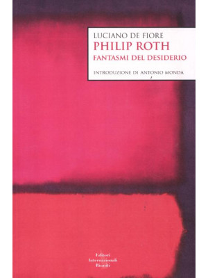 Philip Roth. Fantasmi del d...