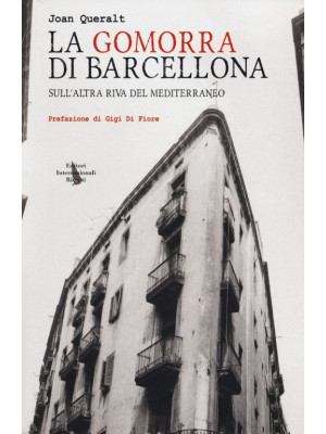 La Gomorra di Barcellona. S...