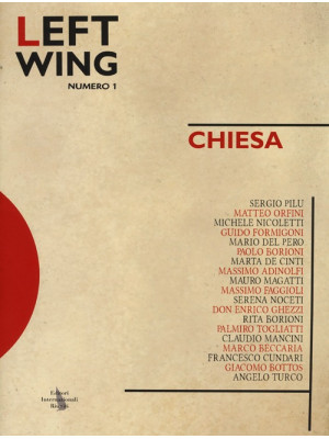 Left wing. Vol. 1: Chiesa