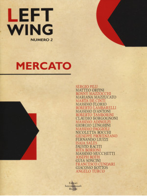 Left wing. Vol. 2: Mercato