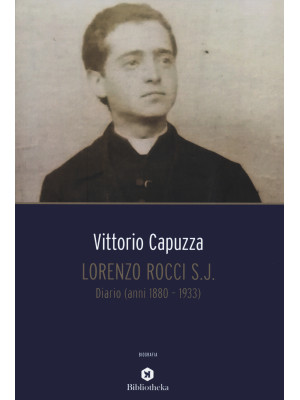 Lorenzo Rocci s.j. Diario (anni 1880-1933)