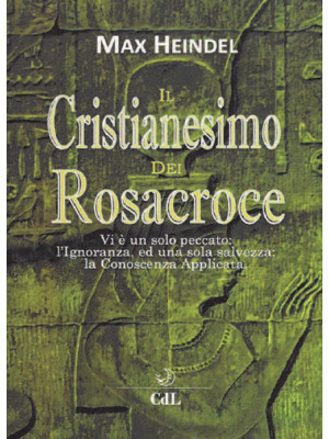 Il cristianesimo dei Rosacr...