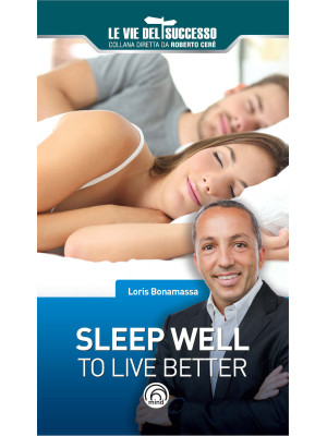 Sleep well to live better