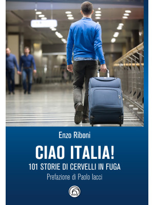 Ciao Italia! 101 storie di ...