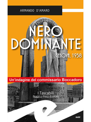 Nero dominante. Genova, 1938