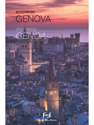 Scoprendo Genova. Ediz. ita...
