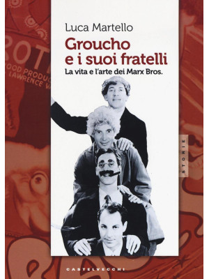 Groucho e i suoi fratelli. ...